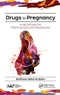 *Drugs in Pregnancy: A Handbook for Pharmacists and Physicians
