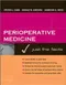 Perioperative Medicine: Just The Facts