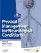 (舊版特價-恕不退換)Physical Management for Neurological Conditions with PAGEBURST ACCESS
