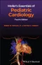 Moller's Essentials of Pediatric Cardiology
