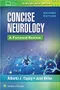 Concise Neurology: A Focused Review