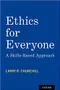 Ethics for Everyone: A Skills-Based Approach