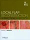 (舊版特價-恕不退換)Local Flap Reconstruction: A Practical Approach