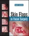 Skin Flaps in Facial Surgery