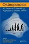 Osteoporosis: A Lifecourse Epidemiology Approach to Skeletal Health