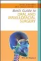 Basic Guide to Oral and Maxillofacial Surgery (Basic Guide Dentistry Series)