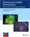 *Fluorescence-Guided Neurosurgery: Neuro-oncology and Cerebrovascular Applications