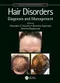 Hair Disorders: Diagnosis and Management
