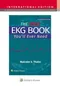 The Only EKG Book You'll Ever Need (IE)