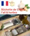 Bûchette de Chèvre l’ail & herbes法國安德爾長棍山羊新鮮乳酪(大蒜,草本香料)