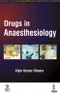 Drugs in Anaesthesiology