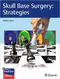 *Skull Base Surgery: Strategies