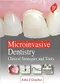 *Microinvasive Dentistry: Clinical Strategies and Tools