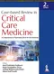 *Case-Based Review in Critical Care Medicine: A Comprehensive Preparatory Book for the Examinee