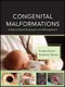 Congenital Malformations: Evidence-Based Evaluation and Management