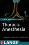 Thoracic Anesthesia (Clinical Anesthesiology Guide)