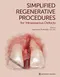 Simplified Regenerative Procedures for Intraosseous Defects