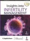 *Insights into Infertility Management