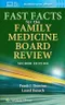 Fast Facts for the Family Medicine Board Review