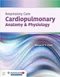 Respiratory Care: Cardiopulmonary Anatomy & Physiology