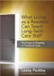 What Living as a Resident Can Teach Long-Term Care Staff: The Power of Empathy to Transform Care