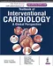 Textbook of Interventional Cardiology a Global Perspective