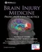 Brain Injury Medicine: Principles and Practice