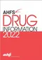AHFS Drug Information 2022