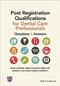 Post Registration Qualifications for Dental Care Professionals: Questions ＆ Answers