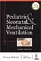 *Pediatric & Neonatal Mechanical Ventilation