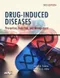*Drug Induced Diseases: Prevention, Detection, and Management