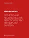 Perio Esthetics: Esthetic and Reconstructive Periodontal and Peri-Implant Surgery