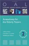 Anaesthesia for the Elderly Patient (Oxford Anaesthesia Library)