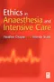 Ethics in Anaesthesia and Intensive Care