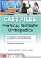 Physical Therapy Case Files: Orthopaedics