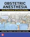 Obstetric Anesthesia: Quick References & Practical Guides