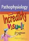 *Pathophysiology Made Incredibly Visual!