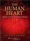 The Human Heart: A Basic Guide to Heart Disease