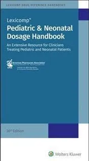 Pediatric and neonatal sales dosage handbook