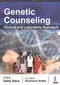 Genetic Counseling: Clinical and Laboratory Approach