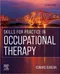 Skills for Practice in Occupational Therapy