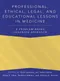 Professional, Ethical, Legal, and Educational Lessons in Medicine: A Problem-Based Learning Approach