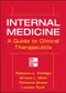 Internal Medicine A Guide to Clinical Therapeutics