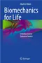 Biomechanics for Life: Introduction to Sanomechanics
