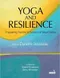 *Yoga and Resilience: Empowering Practices for Survivors of Sexual Trauma