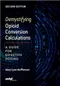 *Demystifying Opioid Conversion Calculations: A Guide for Effective Dosing