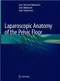 *Laparoscopic Anatomy of the Pelvic Floor