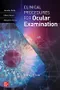 Clinical Procedures for the Ocular Examination