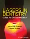 Lasers in Dentistry: Guide for Clinical Practice