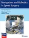 *Navigation and Robotics in Spine Surgery
